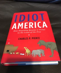 Idiot America