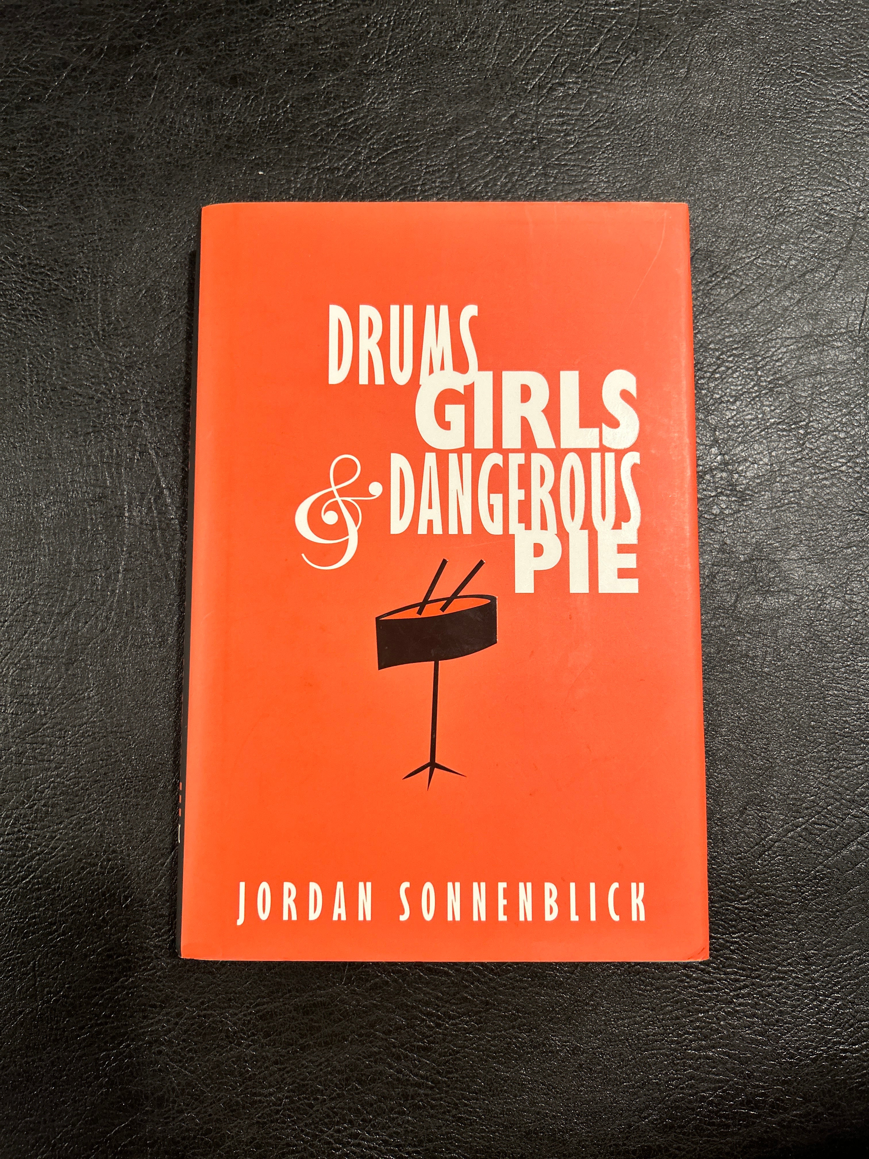 Drums, Girls, and Dangerous Pie