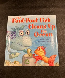 The Pout-Pout Fish Cleans up the Ocean