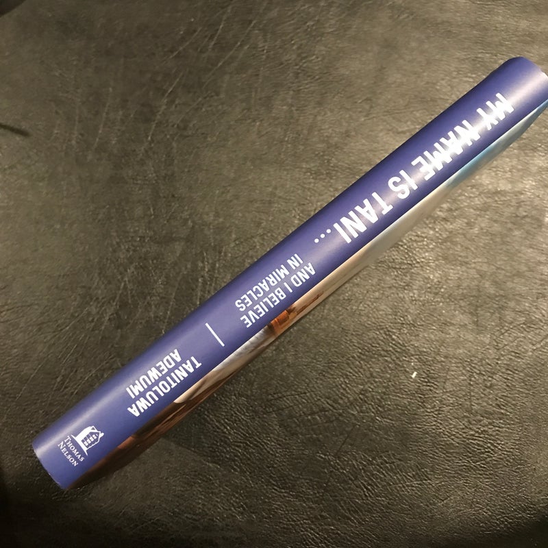  My Name Is Tani . . . and I Believe in Miracles: The Amazing  True Story of One Boy's Journey from Refugee to Chess Champion:  9780785232711: Adewumi, Tanitoluwa, Adewumi, Kayode, Adewumi