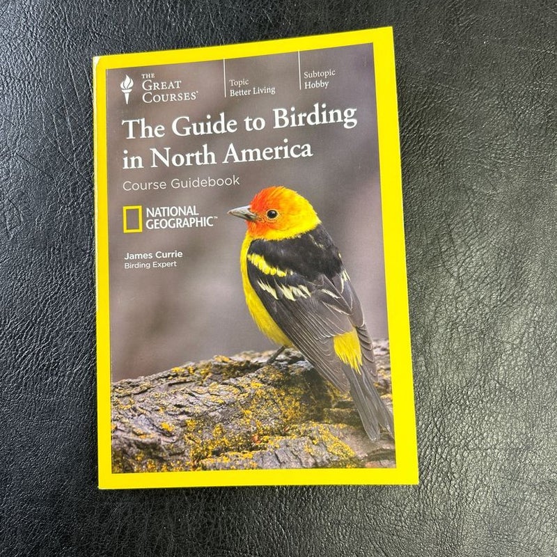 The National Geographic Guide to Birding in North America