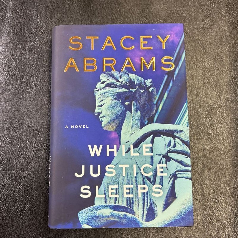 While Justice Sleeps