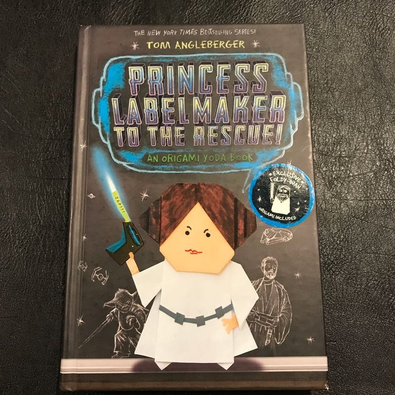 Princess Labelmaker to the Rescue! (Origami Yoda #5)