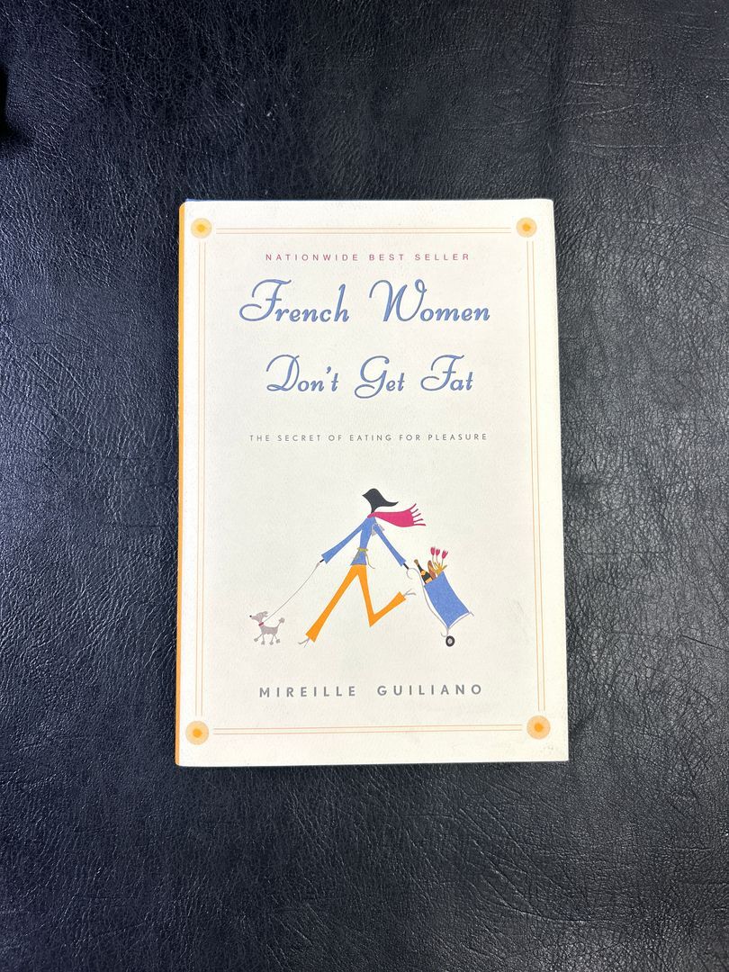 French Women Don't Get Fat