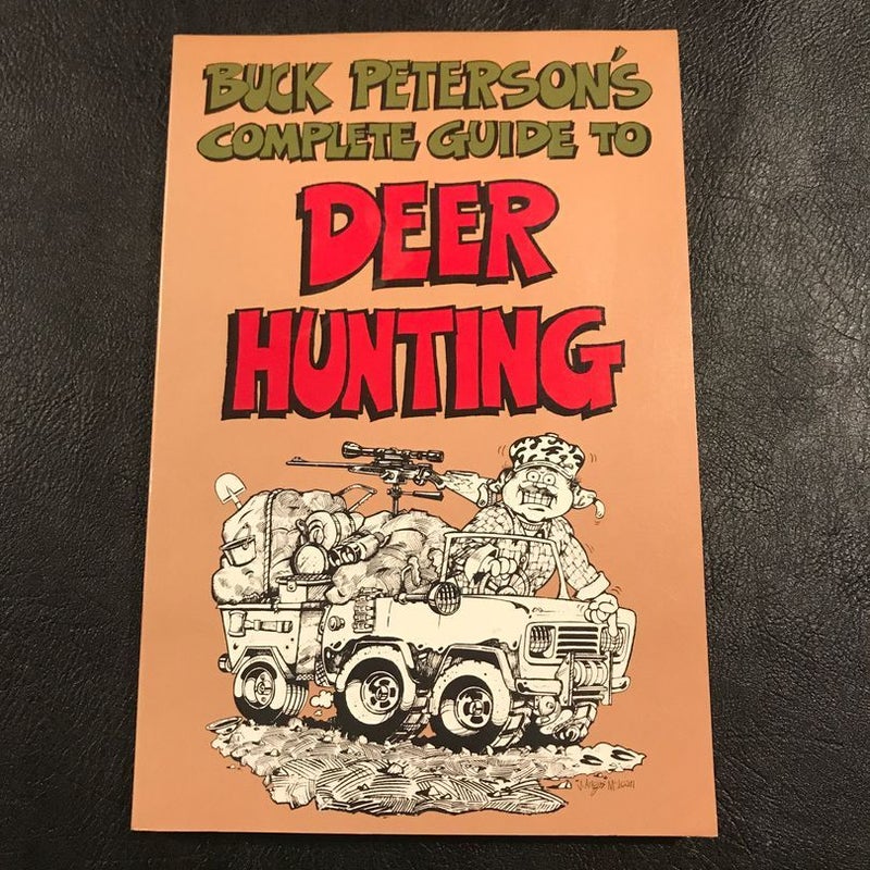 Buck Peterson's Complete Guide to Deer Hunting