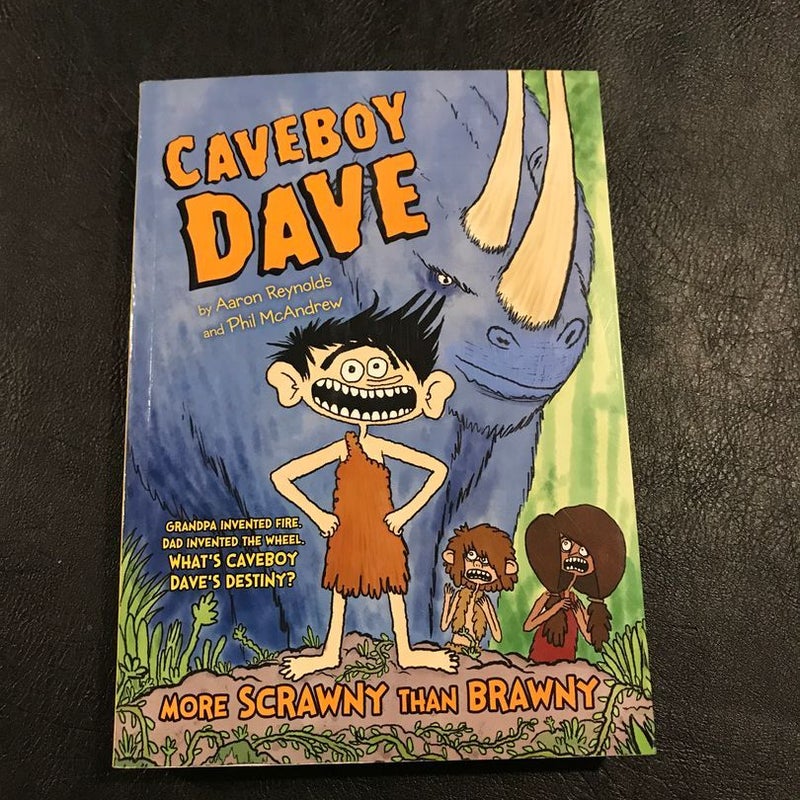 Caveboy Dave: More Scrawny Than Brawny
