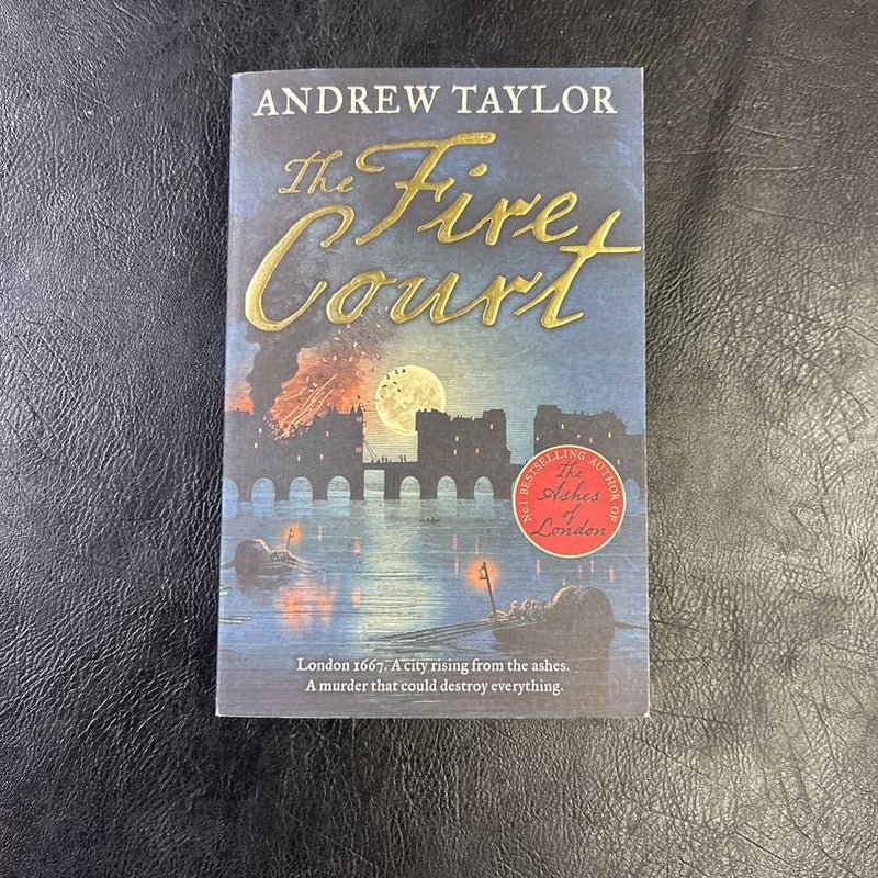 The Fire Court (James Marwood and Cat Lovett, Book 2)