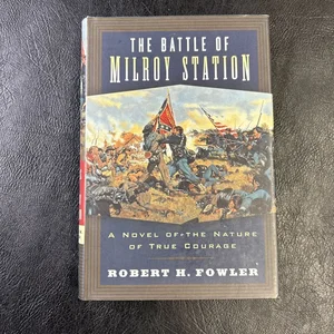The Battle of Milroy Station