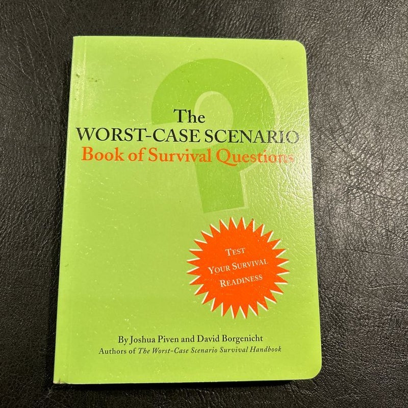 The Worst-Case Scenario Book of Survival Questions