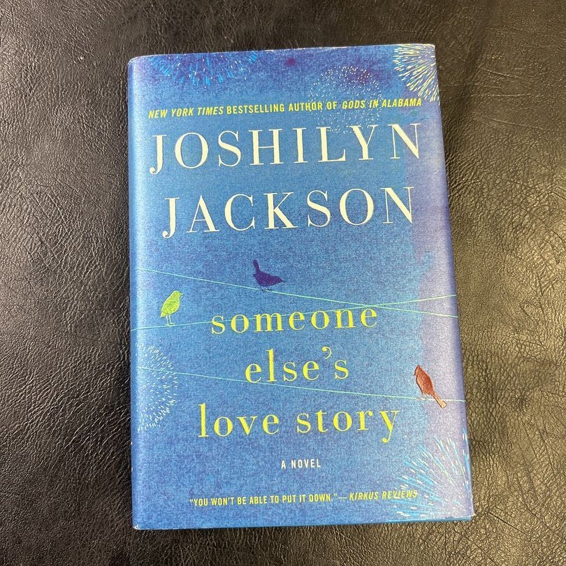 Someone Else's Love Story by Joshilyn Jackson, Hardcover Pangobooks
