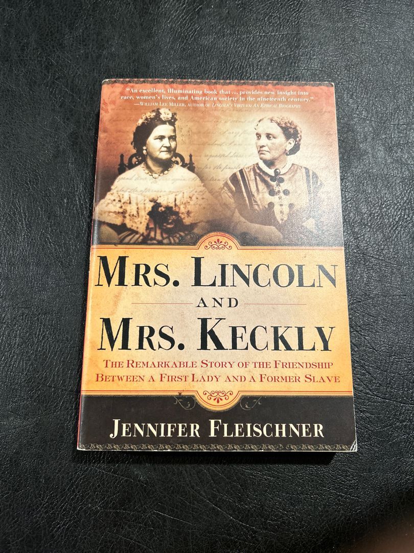 Mrs. Lincoln and Mrs. Keckly