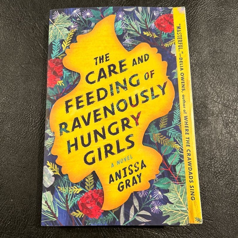 The Care and Feeding of Ravenously Hungry Girls