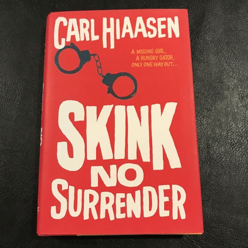 Skink--No Surrender