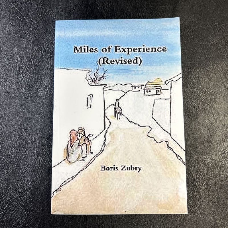 Miles of Experience (Revised)