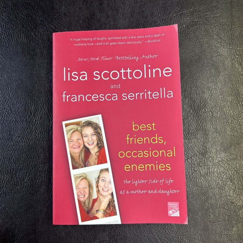 Best Friends, Occasional Enemies