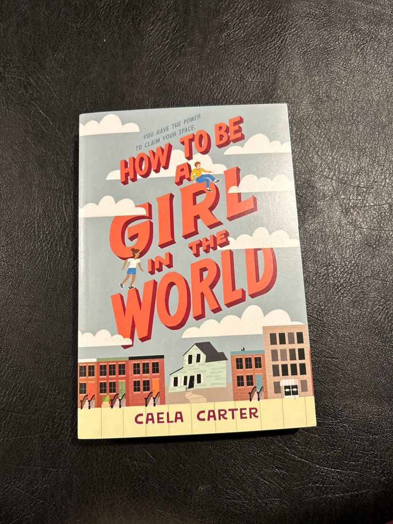 How to Be a Girl in the World
