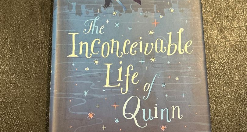 The Inconceivable Life of Quinn by Marianna Baer, Hardcover