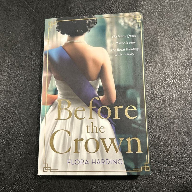 Before the Crown