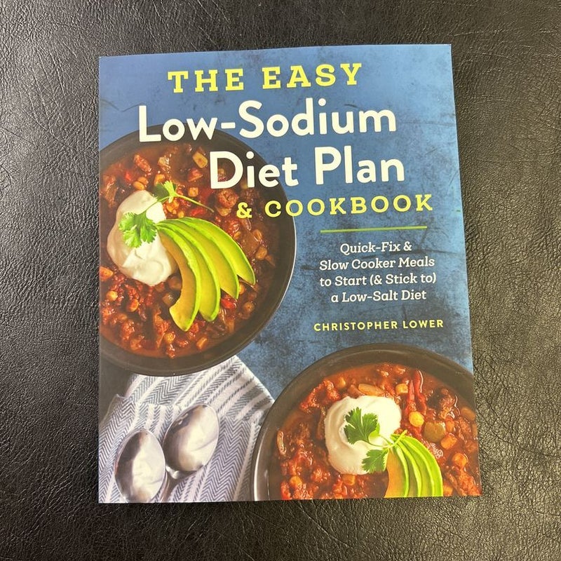 The Easy Low Sodium Diet Plan and Cookbook