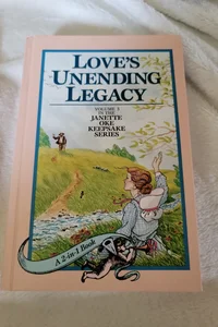 Love's Unending Legacy/Love's Unfolding Dream