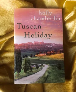 Tuscan Holiday