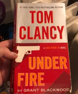 Tom Clancy Under Fire (A Jack Ryan Jr. Novel)