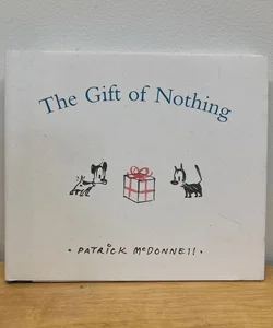 The Gift of Nothing