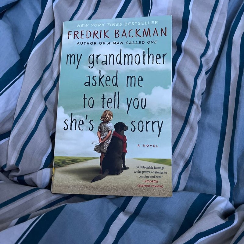 My Grandmother Asked Me to Tell You She's Sorry