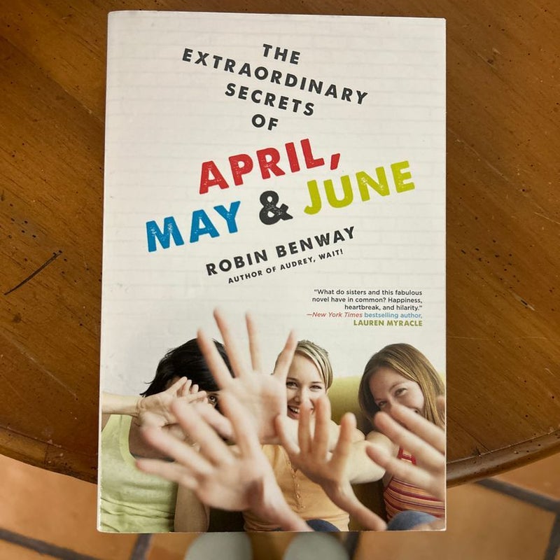 The Extraordinary Secrets of April, May, and June