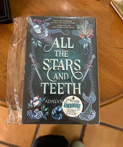 All the Stars and Teeth (Owlcrate Edition)