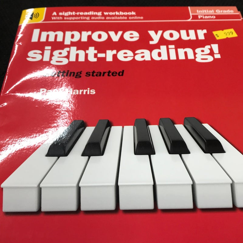 Improve Your Sight-Reading! Piano, Initial Grade