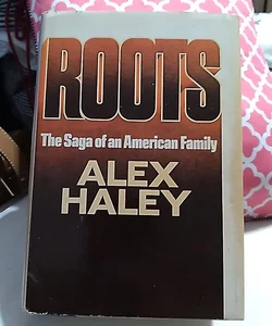 Roots The Saga of an American Family 