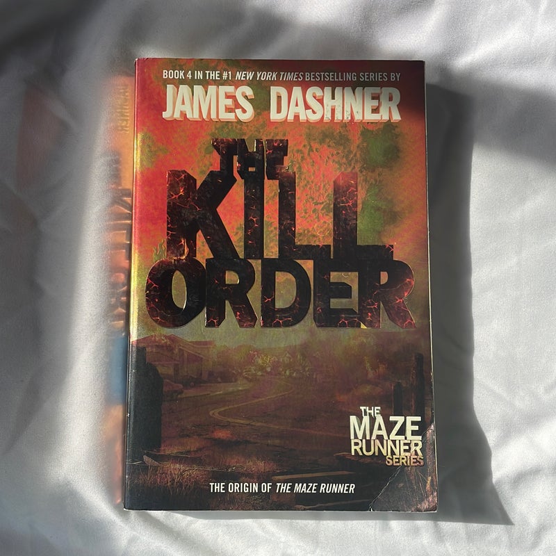 The Kill Order (Maze Runner, Book Four; Origin)