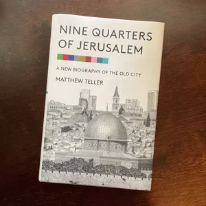 Nine Quarters of Jerusalem