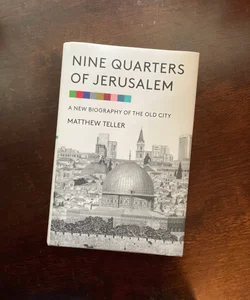 Nine Quarters of Jerusalem