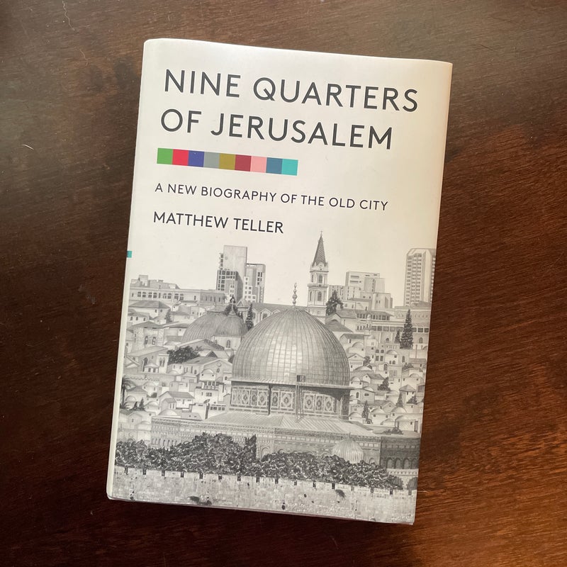 Nine Quarters of Jerusalem