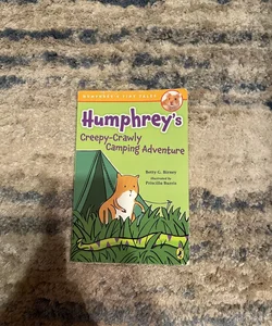 Humphrey's Creepy-Crawly Camping Adventure