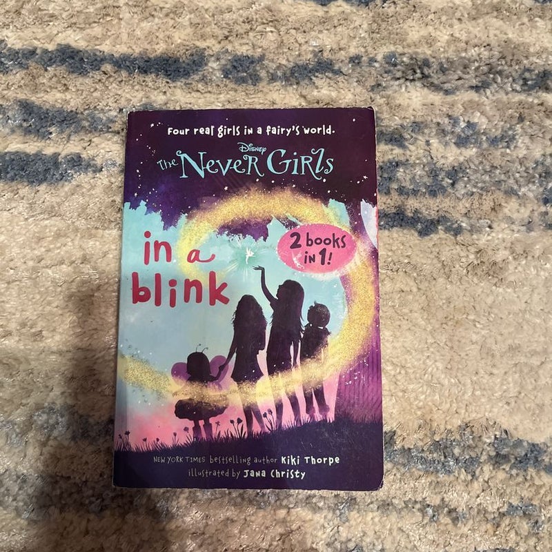 In a Blink/the Space Between: Books 1 and 2 (Disney: the Never Girls)