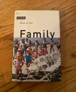 The Granta Book of the Family