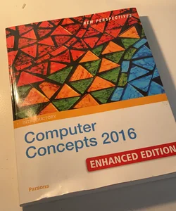 New Perspectives Computer Concepts 2016 Enhanced, Introductory