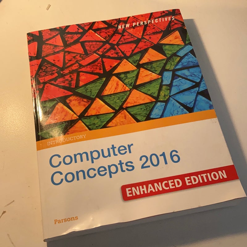 New Perspectives Computer Concepts 2016 Enhanced, Introductory