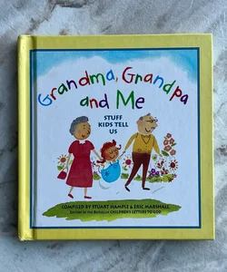 Grandma, Grandpa and Me