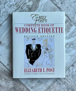 Emily Post's Complete Book of Wedding Etiquette