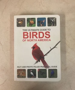 The Ultimate guide to Birds of North America