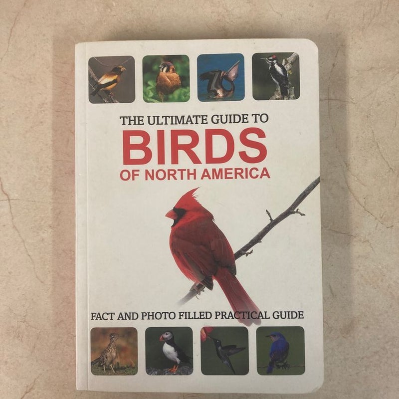 The Ultimate guide to Birds of North America