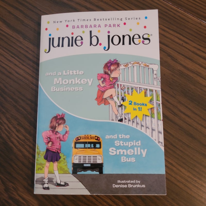 Junie B.Jones and a Little Monkey Business and The Stupid Smelly Bus