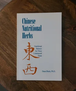 Chinese Nutritional Herbs