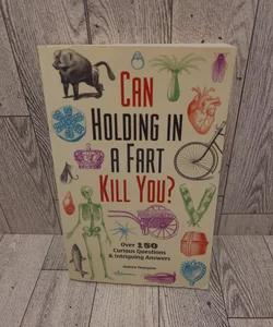 Can Holding in a Fart Kill You?