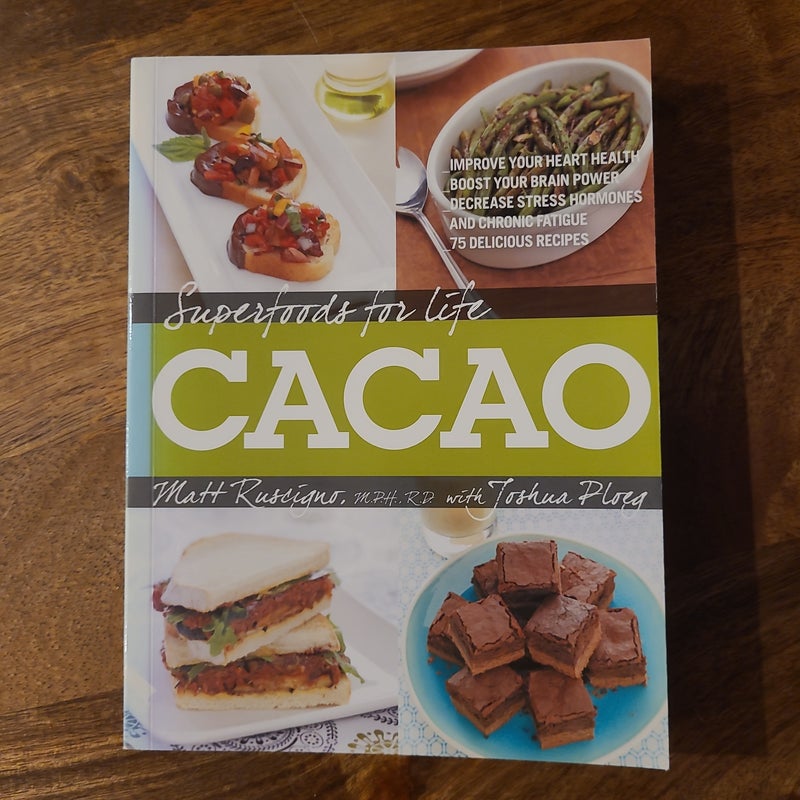 Superfoods for Life, Cacao