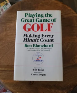 Playing the Great Game of Golf